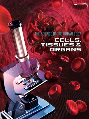 cover image of Cells, Tissues & Organs